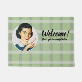 Tapete Bem-vindo! Não fique muito confortável