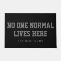 Black No One Normal Lives Here Tente Next Door