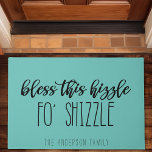 Tapete Bless This Hizzle Fo Shizzle Funny Family Teal<br><div class="desc">Abençoe Esta Hizzle Fo Shizzle Funny Family Teal Doormat.</div>