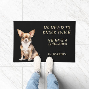 Tapete Cão Chihuahua engraçado não precisa bater duas vez