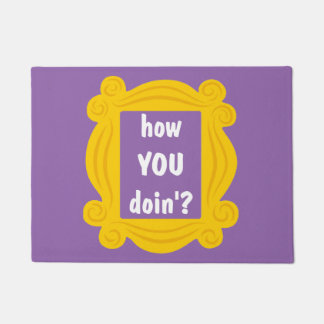 Tapete como você doormat do doin'?