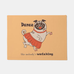 Tapete Dança como se ninguém estivesse assistindo Pug Gir