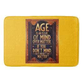 Tapete De Banheiro A Idade É Uma Questão De Mente Sobre A Matéria