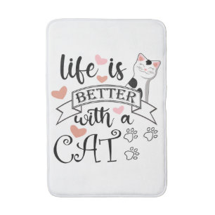 Tapete De Banheiro A vida é melhor com um slogan de citação do Cat