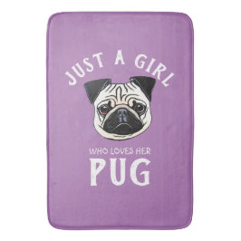 Tapete De Banheiro Apenas uma garota que a ama Pug
