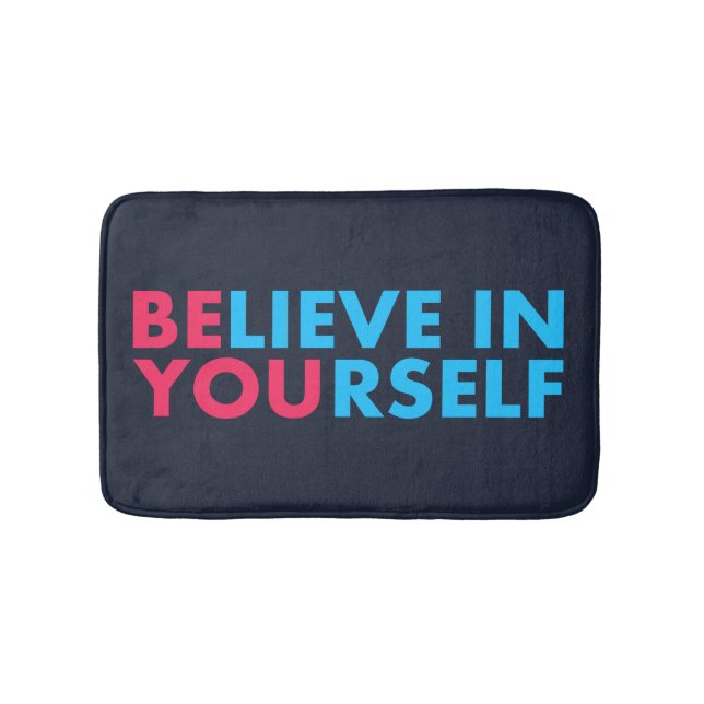 Tapete De Banheiro Believe in yourself (frente)