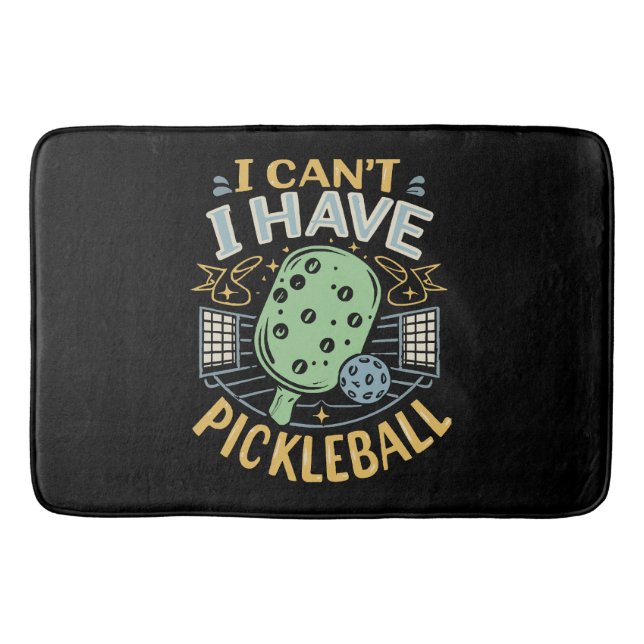Tapete De Banheiro Eu Não Posso Ter Pickleball (Frente)