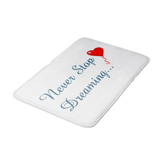 Tapete De Banheiro Nunca Pare De Sonhar Bath Mat (Angulado)