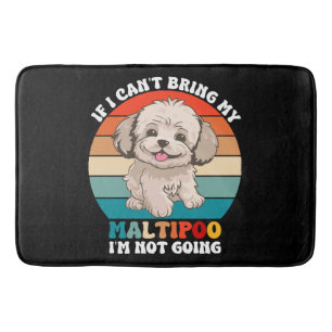 Tapete De Banheiro Se eu não puder levar meu cachorro Maltipoo, eu nã