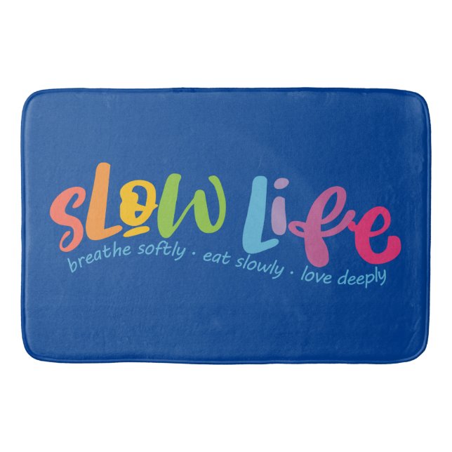 Tapete De Banheiro Vida lenta (Frente)