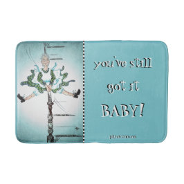 Tapete De Banheiro Você tem-lhe obtido ainda o BEBÊ!