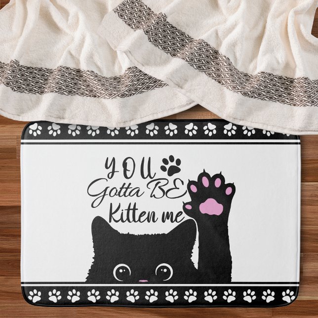 Tapete De Banheiro You Gotta Be Kitten Me Funny Cat Pattern (Criador carregado)