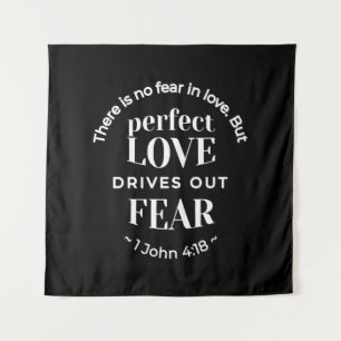 Tapete De Parede BW 'Perfect Love Drives Out Fear' - 1 John 4:18