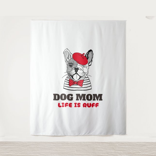 Tapete De Parede Cachorro Mãe A Vida É Ruim (Frente)