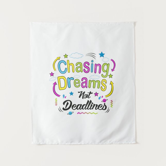 Tapete De Parede Chasing Dreams, Not Deadlines – Motivational Quote (Frente)