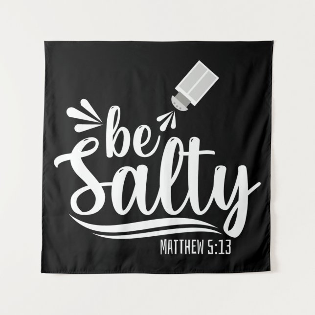 Tapete De Parede Christian Bíblia Verse Be Salty Matthew 5:13 (Frente)