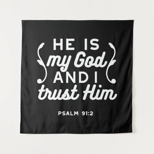 Tapete De Parede Christian Faith Quote – Trust in God Psalm 91:2 (Frente)
