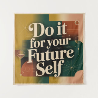 Tapete De Parede Do It For Your Future Self