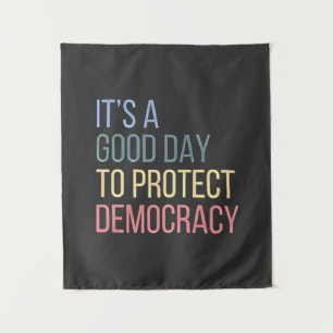 Tapete De Parede É um bom dia para proteger a democracia