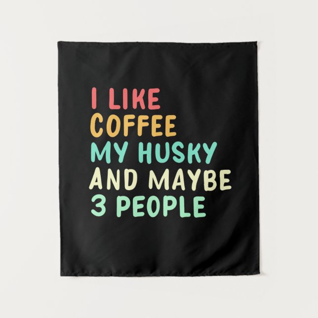 Tapete De Parede Eu Gosto de Café e Meu Husky (Frente)