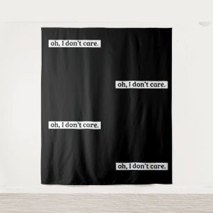 Tapete De Parede Eu não me importo com a mensagem sarcástica, não i