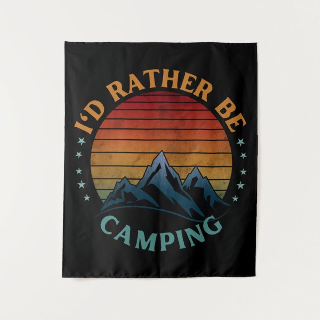 TAPETE DE PAREDE EU PREFERIA ESTAR ACAMPANDO (Frente)