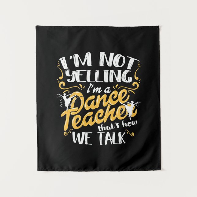 Tapete De Parede Eu Sou Uma Professora de Dança (Frente)