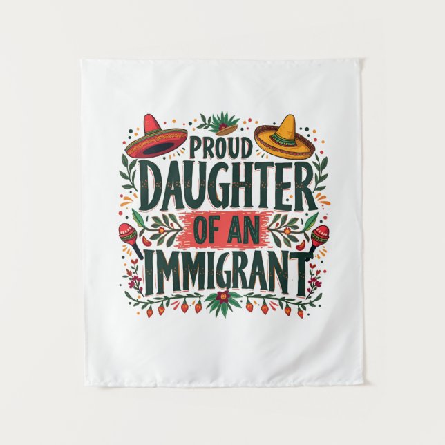 Tapete De Parede Filha orgulhosa de um imigrante mexicano (Frente)