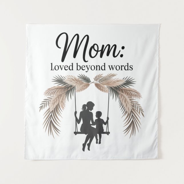 Tapete De Parede Mom Loved Beyond Words (Frente)