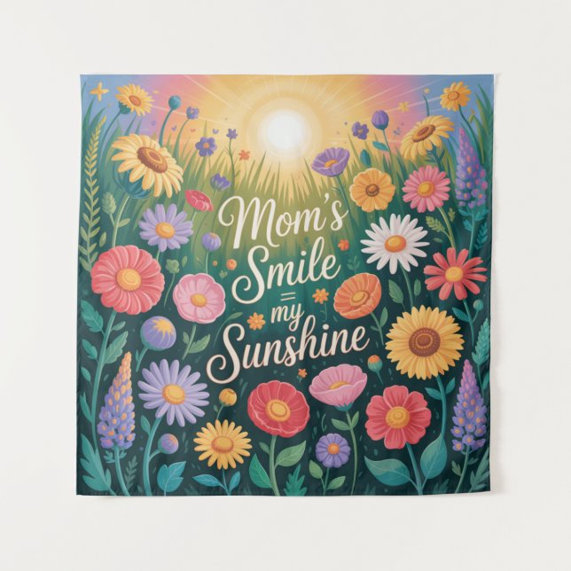 Tapete De Parede Mom’s Smile = My Sunshine (Frente)