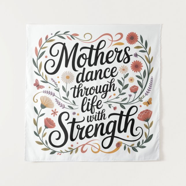 Tapete De Parede Mothers Dance Through Life With Strength (Frente)