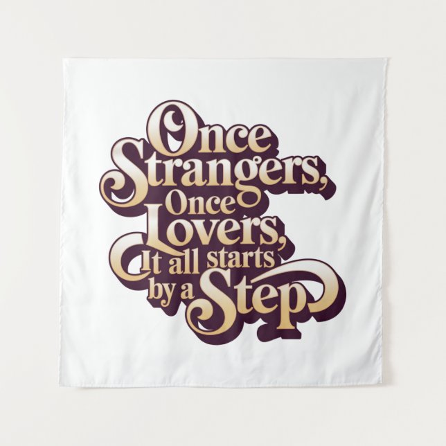 Tapete De Parede Once Strangers Lovers Step Quote  (Frente)
