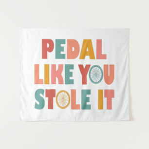 Tapete De Parede Pedal Como Se Você Roubasse - Ciclismo Engraçado