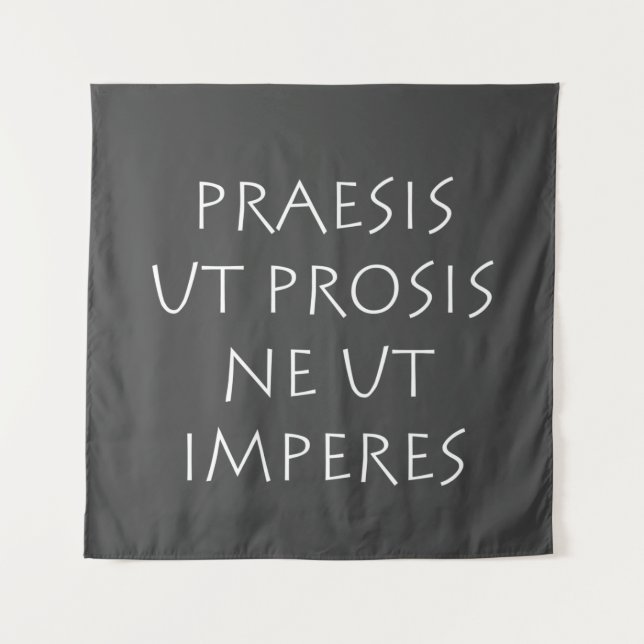 Tapete De Parede Praesis ut próis ne ut imperes (Frente)