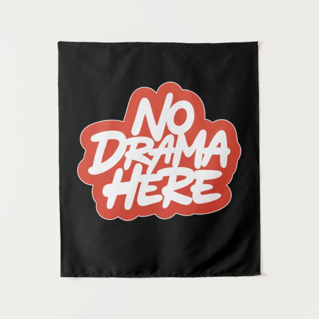 Tapete De Parede Sem Drama Aqui (Frente)