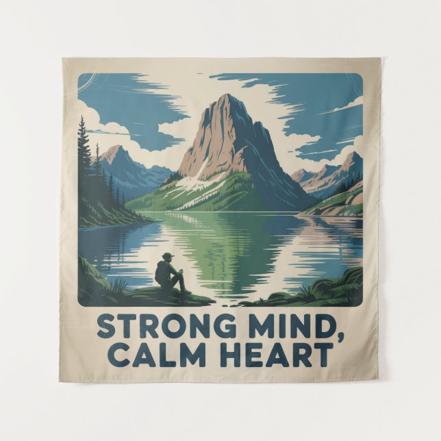 Tapete De Parede Strong Mind, Calm Heart (Frente)
