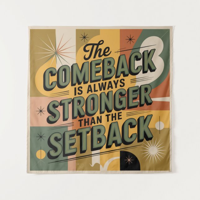 Tapete De Parede The Comeback Is Always Stronger Than The Setback (Frente)
