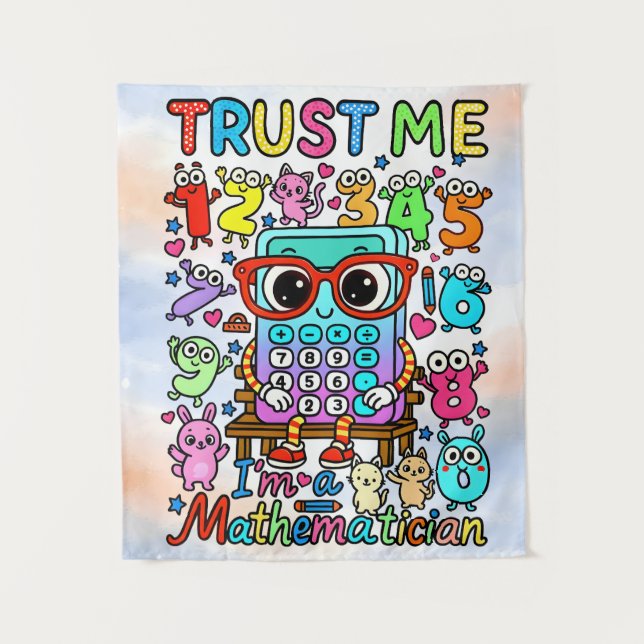 Tapete De Parede Trust Me Im a Mathematician Cute Poster (Frente)