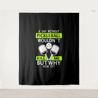 Tapete De Parede Um dia sem Pickleball não me Matar