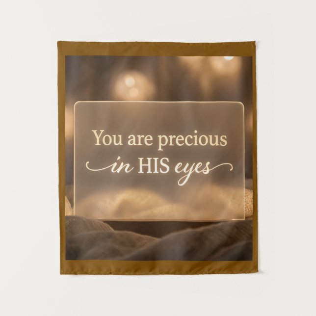 Tapete De Parede 'You are precious in HIS eyes.'  (Frente)