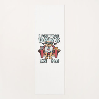 Tapete De Yoga Eu Tenho Aquele Cachorro Na Minha Camiseta Clássic