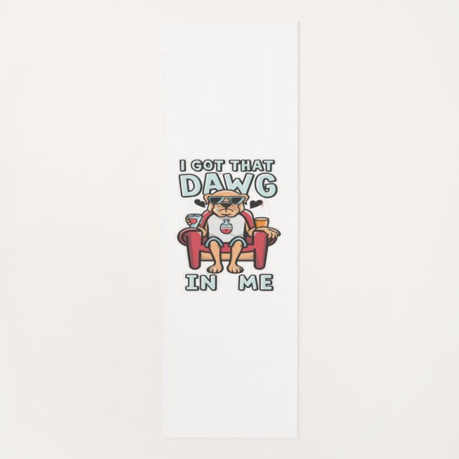 Tapete De Yoga Eu Tenho Aquele Cachorro Na Minha Camiseta Clássic (Frente)