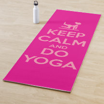 Keep Calm and Do Yoga
