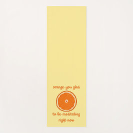 Tapete De Yoga "Laranja, Que Bom Estar Meditando Agora"