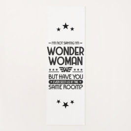 Tapete De Yoga Não estou dizendo que sou o WW