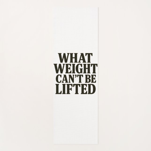 Tapete De Yoga What Weight Can't Be Lifted Yoga Mat (Frente)