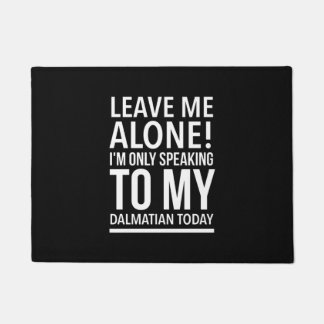 Tapete Deixe-me em paz. Só estou falando com o meu Dalmac