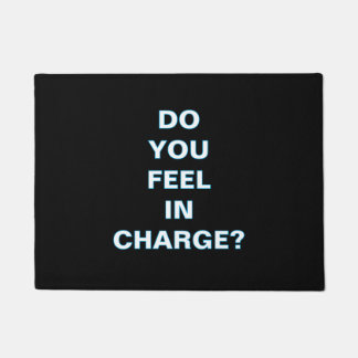 Tapete ''Do You Feel In Charge'' Doormat