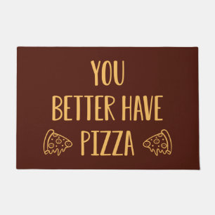 Tapete É Melhor Você Ter Pizza