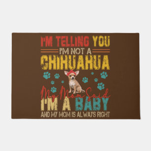 Tapete Eu não sou uma mãe chihuahua que disse que ele era